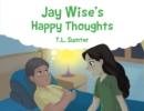 Jay Wise's Happy Thoughts - eBook