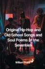 Original Hip-Hop and Old-School Songs and Soul Poems of the Seventies - eBook