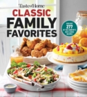 Taste of Home Classic Family Favorites : DISH OUT 277 OF THE COUNTRY'S BEST-LOVED RECIPES - eBook