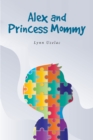 Alex and Princess Mommy - eBook