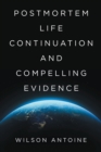 Postmortem Life Continuation and Compelling Evidence - eBook