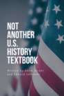 Not Another U.S. History Textbook - eBook