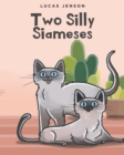 Two Silly Siameses - eBook