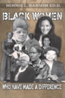 Black Women Who Made A Difference - eBook