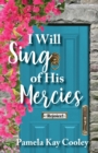I Will Sing of His Mercies - eBook