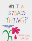 Am I A Stupid Thing? : My Journey From the Prison of Abuse - eBook