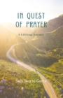 In Quest of Prayer : A Lifelong Journey - eBook