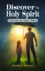 Discover the Holy Spirit : Overcome the Unholy World - eBook