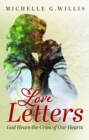 Love Letters : God Hears the Cries of Our Hearts - eBook