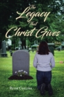 The Legacy that Christ Gives - eBook
