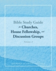 BIBLE STUDY GUIDE for Churches, House Fellowship, and Discussion Groups : Volume 2 - eBook