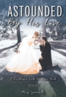Astounded by His Love a Discipleship Guide for Jesus' Bride - eBook