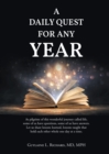 A DAILY QUEST FOR ANY YEAR : As pilgrims of this wonderful journey called life,  some of us have questions, some of us have answers.  Let us share lessons learned, lessons taught that  hold each other - eBook