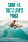 Surfing Treasure's Wake : Revised Edition - eBook