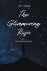 The Glimmering Rose : Part 1 The Tranquility of Night - eBook