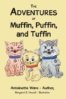 The Adventures of Muffin, Puffin, and Tuffin - eBook