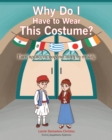 Why Do I Have to Wear This Costume? - eBook