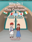 Why Do I Have to Wear This Costume? - eBook