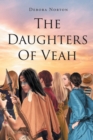 The Daughters Of Veah - eBook