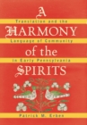 A Harmony of the Spirits : Translation and the Language of Community in Early Pennsylvania - eBook