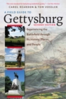 A Field Guide to Gettysburg, Second Edition Expanded Ebook : Experiencing the Battlefield through Its History, Places, and People - eBook