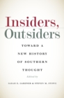 Insiders, Outsiders : Toward a New History of Southern Thought - eBook