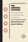 The Cherokee Physician : Or Indian Guide to Health, as Given by Richard Foreman, a Cherokee Doctor - eBook