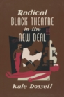 Radical Black Theatre in the New Deal - eBook