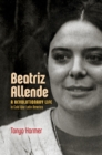 Beatriz Allende : A Revolutionary Life in Cold War Latin America - eBook