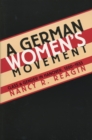 A German Women's Movement : Class and Gender in Hanover, 1880-1933 - eBook
