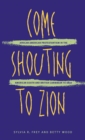 Come Shouting to Zion : African American Protestantism in the American South and British Caribbean to 1830 - eBook