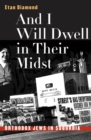 And I Will Dwell in Their Midst : Orthodox Jews in Suburbia - eBook