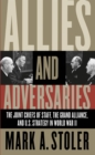 Allies and Adversaries : The Joint Chiefs of Staff, the Grand Alliance, and U.S. Strategy in World War II - eBook