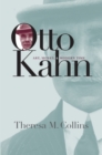 Otto Kahn : Art, Money, and Modern Time - eBook