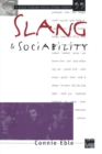 Slang and Sociability : In-Group Language Among College Students - eBook