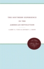 The Southern Experience in the American Revolution - eBook