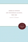 American Opinion and the Russian Alliance, 1939-1945 - eBook