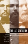 The Last Generation : Young Virginians in Peace, War, and Reunion - eBook