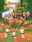 Summer with Santa Claus at the North Pole - eBook