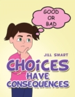 Choices Have Consequences - eBook