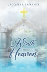 A Walk Through Heaven - eBook