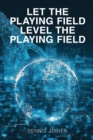 Let the Playing Field Level the Playing Field - eBook