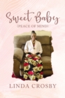 Sweet Baby (Peace Of Mind) - eBook