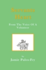 Servants Heart from the Voice of a Volunteer - eBook