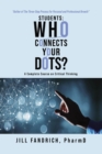 Students: Who Connects Your Dots? : A Complete Course on Critical Thinking - eBook