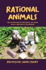Rational Animals : The Adventures of Ferd Rhino, Doc Bonn Koala, and Pauley Polar Bear - eBook