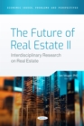 The Future of Real Estate II: Interdisciplinary Research on Real Estate - eBook