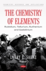 The Chemistry of Elements: Rubidium, Tellurium, Ruthenium and Gadolinium - eBook