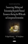 Conserving, Halting and Reinstating Degraded Natural Resources During the UN Decade on Ecosystem Restoration - eBook