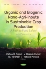 Organic and Biogenic Nano-Agri-Inputs in Sustainable Crop Production: A Path to Food Safety and Security - eBook